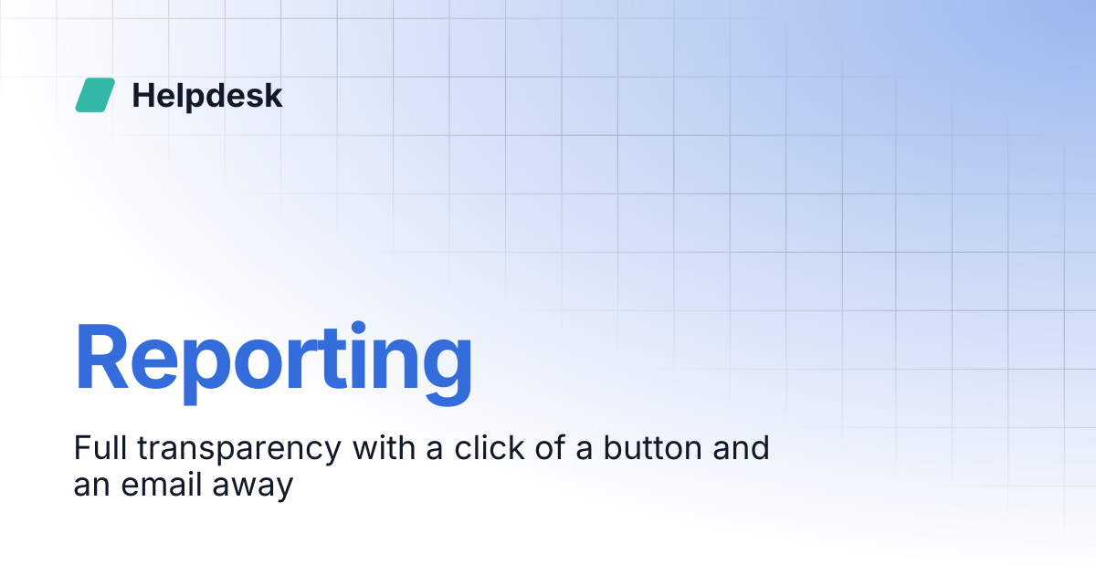 Reporting | Helpdesk