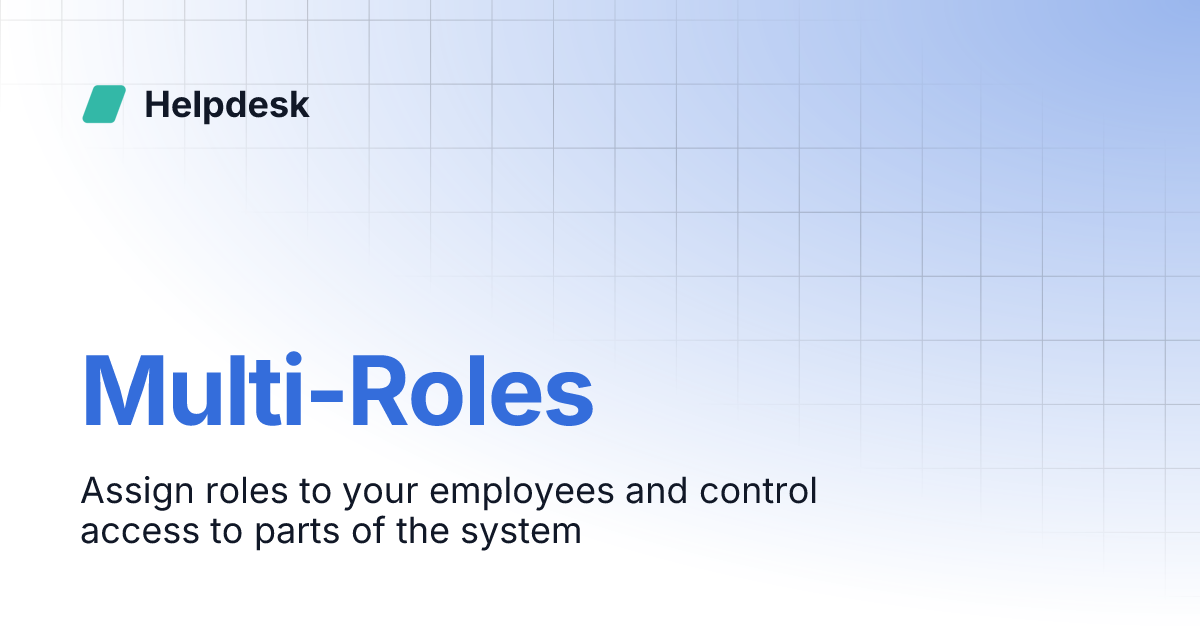 Multi-Roles | Helpdesk